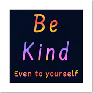 Be Kind Posters and Art